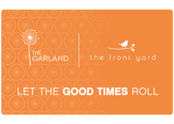 The Garland and The Front Yard logos over an artistic orange dandilion background with the text Let the Good Times Roll.